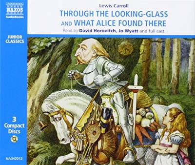 Through the looking Glass and what Alice found there (Junior Classics)